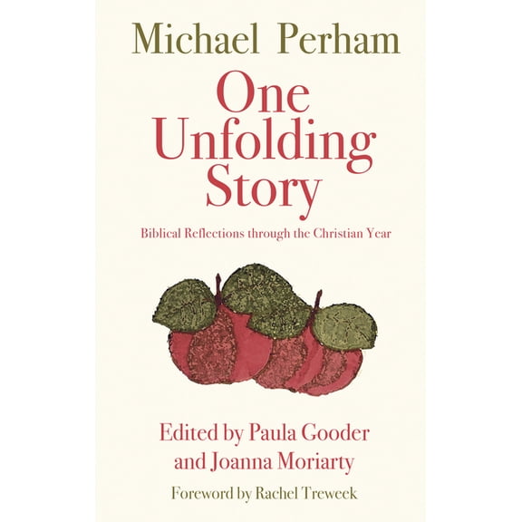 One Unfolding Story: Biblical Reflections Through the Christian Year, (Paperback)