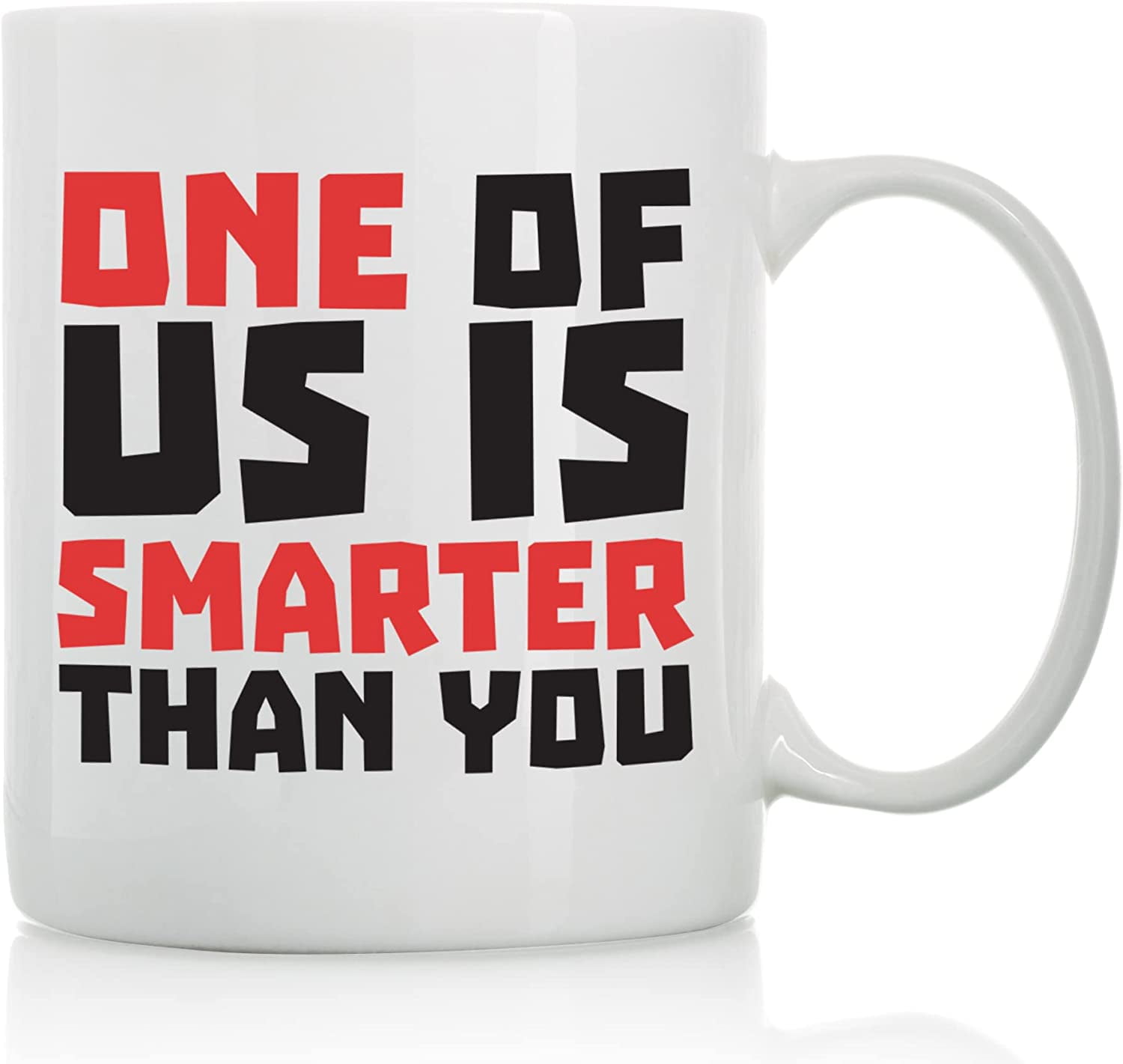 https://i5.walmartimages.com/seo/One-Us-Is-Smarter-Than-You-11oz-15oz-Funny-Coffee-Mugs-The-Best-Gift-Friends-Colleagues-Cups-Sayings_1174c4c7-ce58-44ee-85a6-8ceb94f3a227.52ab37aaa283fc6116c5e5ab5b91c18c.jpeg