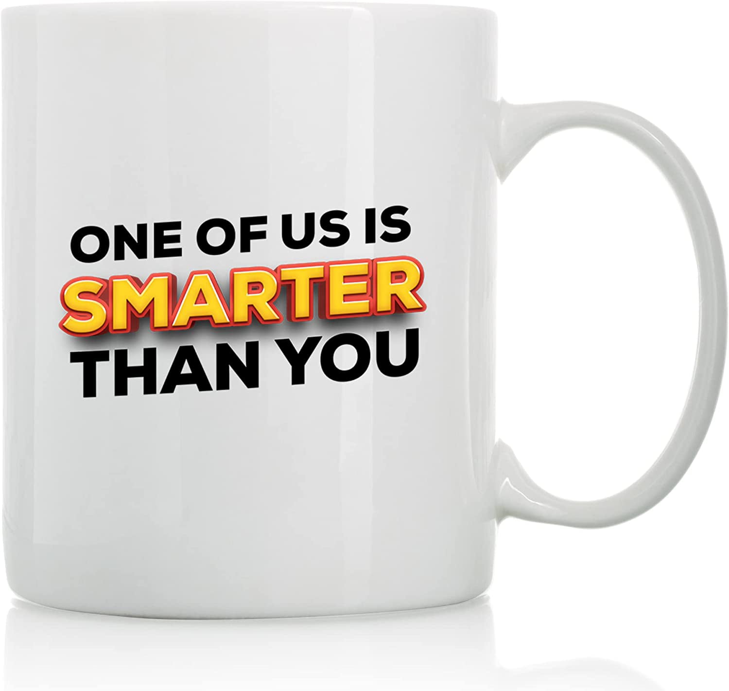 https://i5.walmartimages.com/seo/One-Us-Is-Smarter-Than-You-11oz-15oz-Funny-Coffee-Mugs-The-Best-Gift-Friends-Colleagues-Cups-Sayings_61836ca7-4f14-41ac-afb9-39ebff0aaa87.4cc4e7a4b38bc5981c431319de714d1a.jpeg