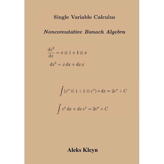 One Variable Calculus : Banach Algebra (Paperback)
