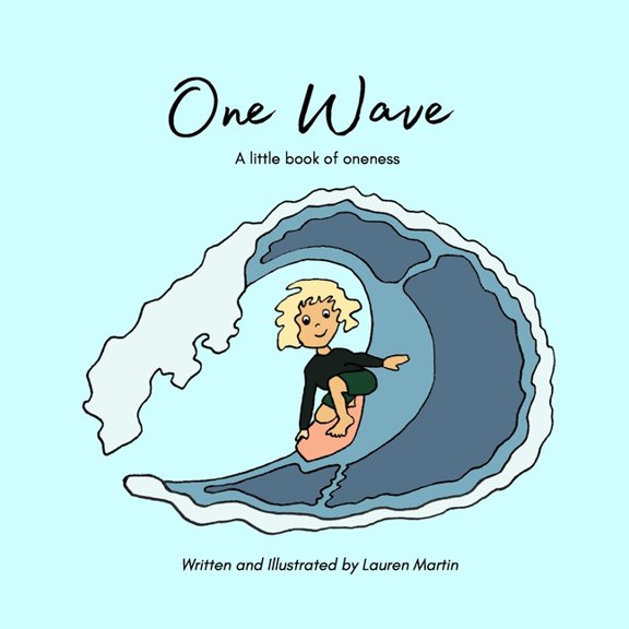 One Wave : A little book of oneness (Paperback)