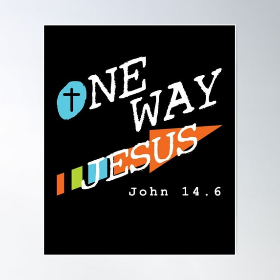 One Way Jesus Christian Gospel Design, John 14:6 Poster Wall Art, Modern Wall Decor For Living Room Bedroom, 16x24 UNFRAMED