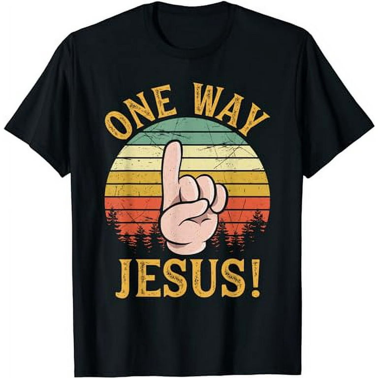 One Way Jesus Christian T Shirt One Way Jesus Christian T Shirt