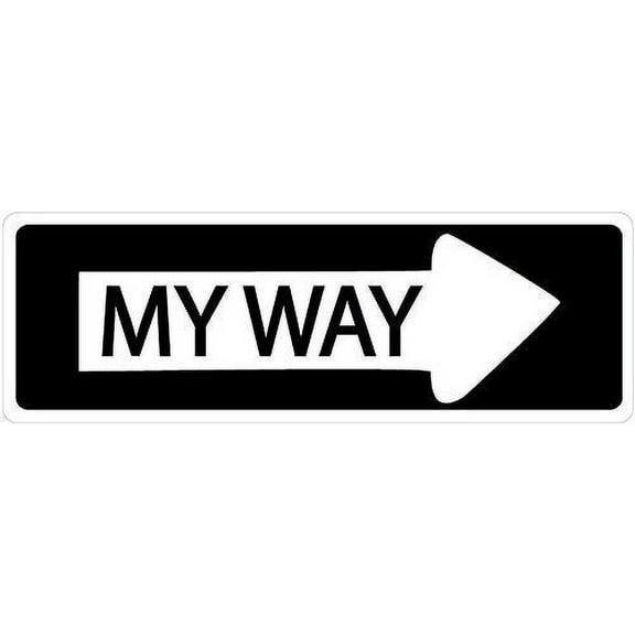 One Way My Way Street Sign Wall Decals / Traffic Sign Wall Decor / Stickers