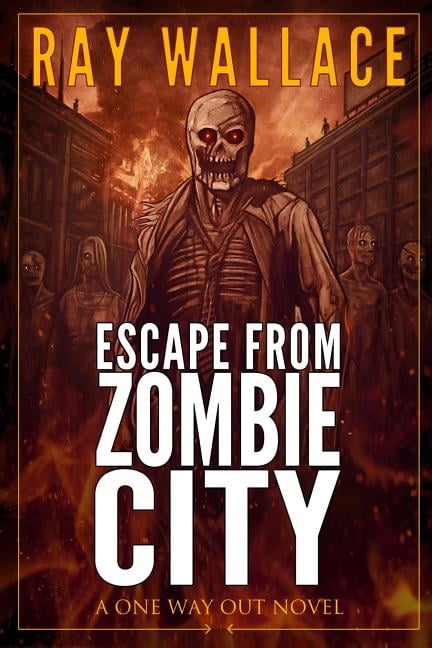 One Way Out: Escape from Zombie City (Paperback)