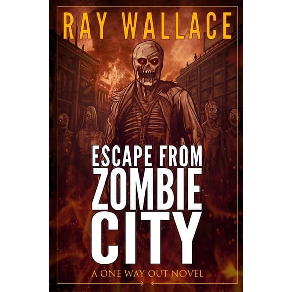 One Way Out: Escape from Zombie City (Paperback)
