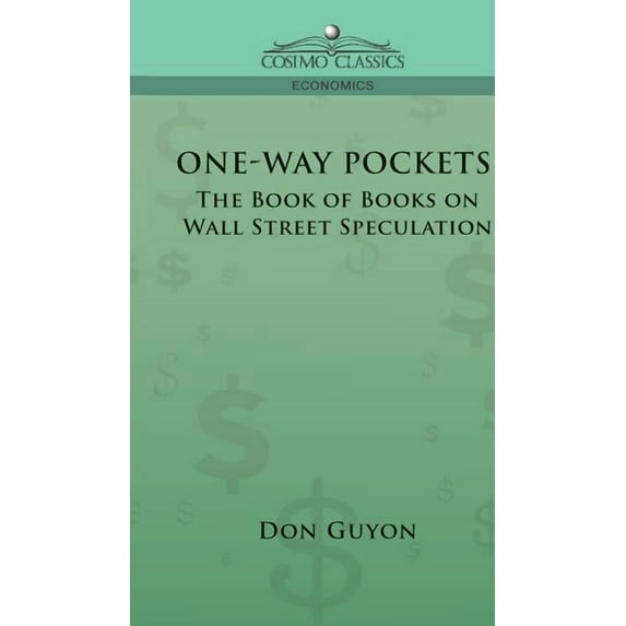 One-Way Pockets: The Book of Books on Wall Street Speculation (Hardcover)