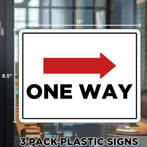 One Way Signs to Properly Direct Traffic Down Your School hallways or Business. (Right Arrow - One Way Sign) Made of Durable 1/8" Extruded PVC Plastic w/Rounded Corners (Pack of 3 Signs)