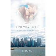 One-Way-Ticket Solange du neben mir liegst, Paperback
