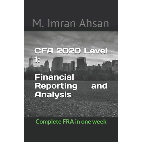 Pre-Owned One Week: CFA 2020 Level 1 : Financial Reporting and Analysis: Complete FRA in one week (Series #1) (Paperback)