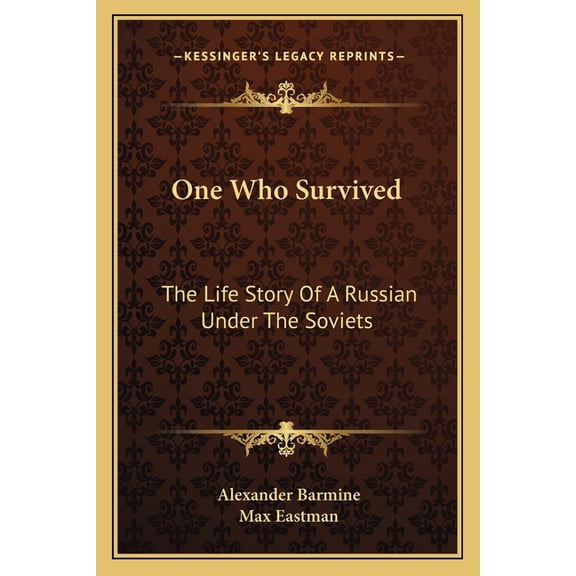 One Who Survived : The Life Story Of A Russian Under The Soviets (Paperback)