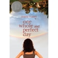 thumbnail image 1 of Pre-Owned One Whole and Perfect Day (Paperback) 162091025X 9781620910252, 1 of 1