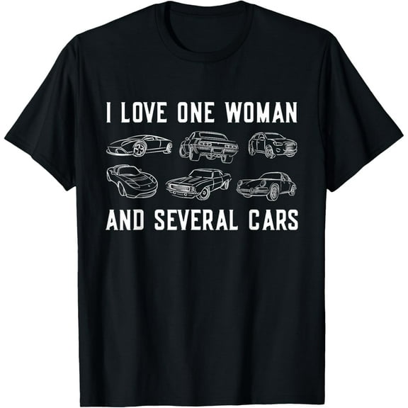 One Woman & Several Cars Collector Mechanic Car Guy Husband T-Shirt