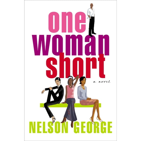 Pre-Owned One Woman Short : A Novel (Paperback)