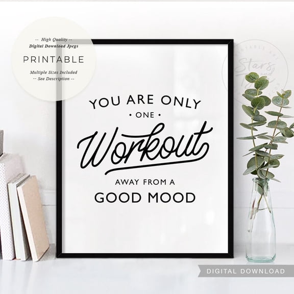One Workout From A Good Mood Quote Poster, Unframed Size 8x12