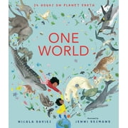 One World 24 Hours on Planet Earth, Hardcover