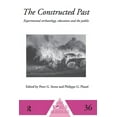 thumbnail image 1 of One World Archaeology The Constructed Past: Experimental Archaeology, Education and the Public, (Paperback), 1 of 1