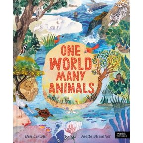 Ben Lerwill One World, Many Animals (Hardcover)