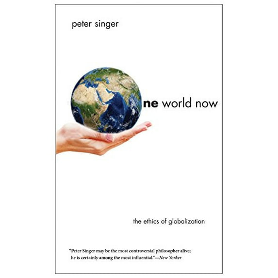 Pre-Owned One World Now: The Ethics of Globalization (Paperback) 0300196059 9780300196054