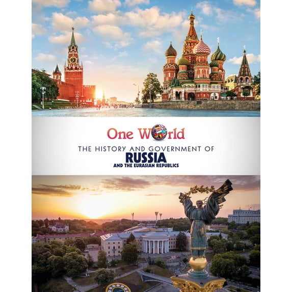 One World The History and Government of Russia and the Eurasian Republics, (Hardcover)