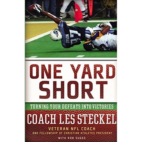 Pre-Owned The One Yard Short: Turning Your Defeats Into Victories (Paperback) 0849929075 9780849929076