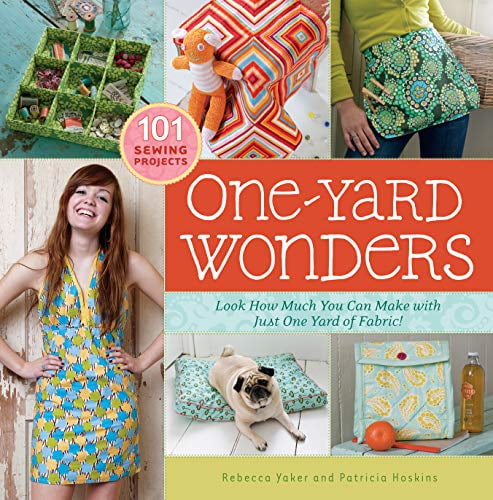Pre-Owned One-Yard Wonders: 101 Sewing Projects; Look How Much You Can Make with Just One Yard of Fabric! [With Pattern(s)] (Spiral-bound) 1603424490 9781603424493