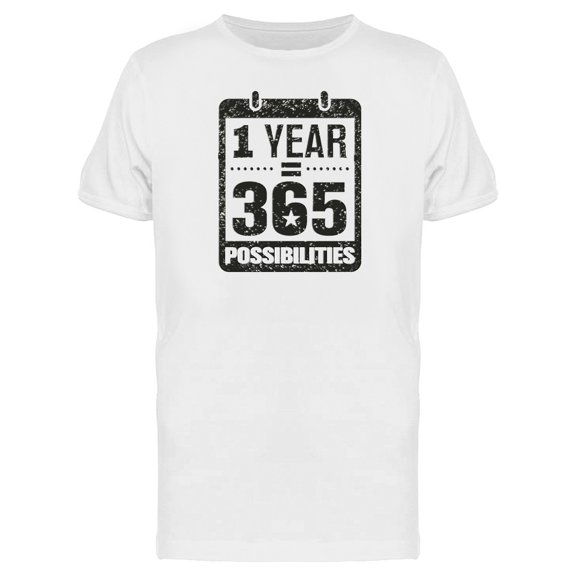 One Year 365 Possibilities Tee Men's -Image by Shutterstock