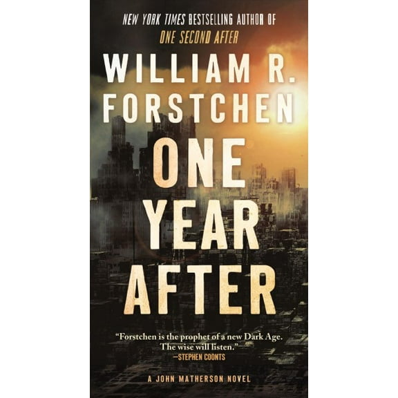 Pre-Owned One Year After: A John Matherson Novel (Mass Market Paperback) 0765376717 9780765376718