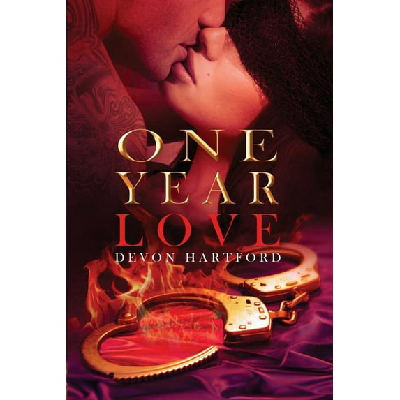 One Year Love: Collecting parts 1-4 The ONE YEAR LOVE Series Paperback 1942029071 9781942029076 Devon Hartford