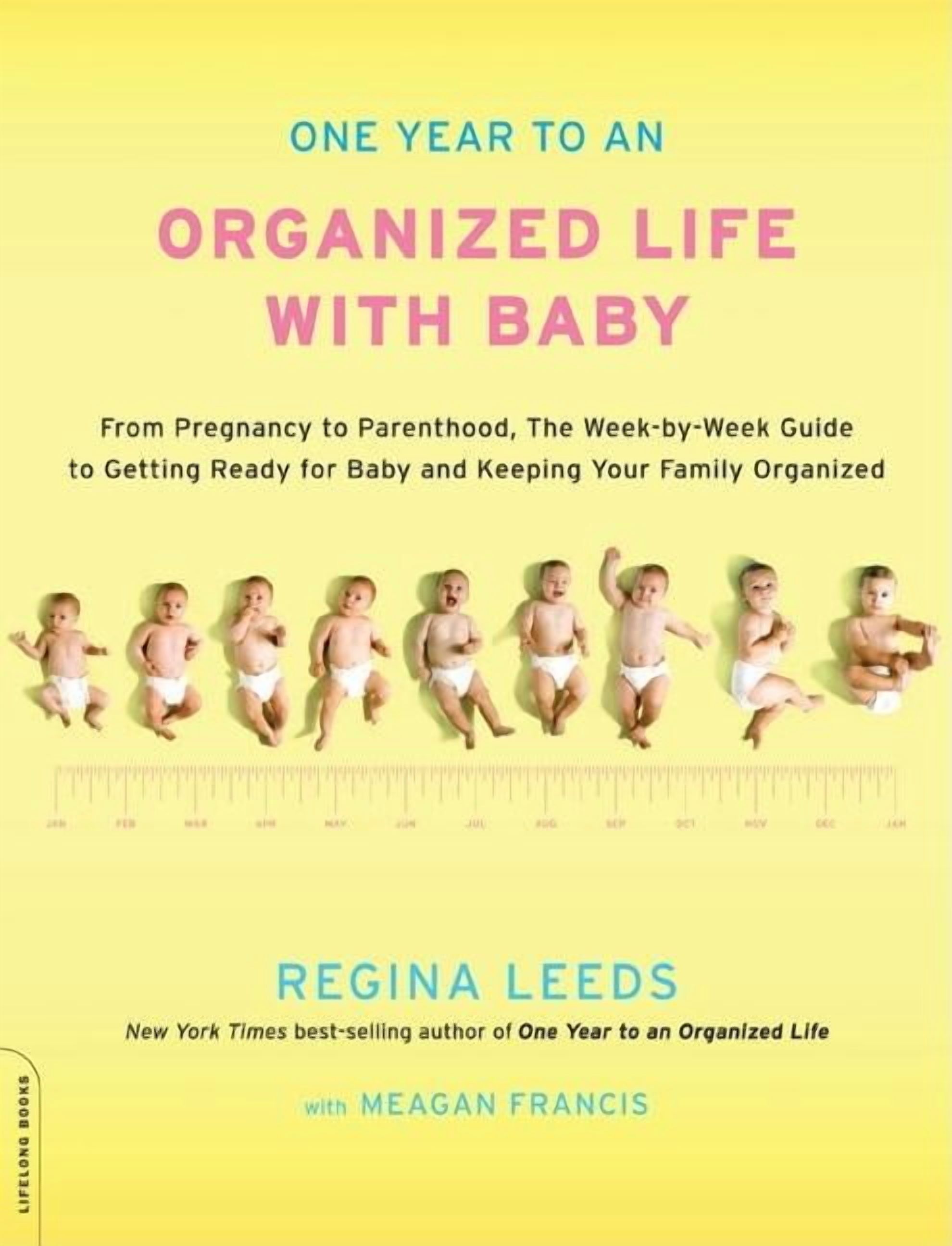 One Year to an Organized Life with Baby, (Paperback)