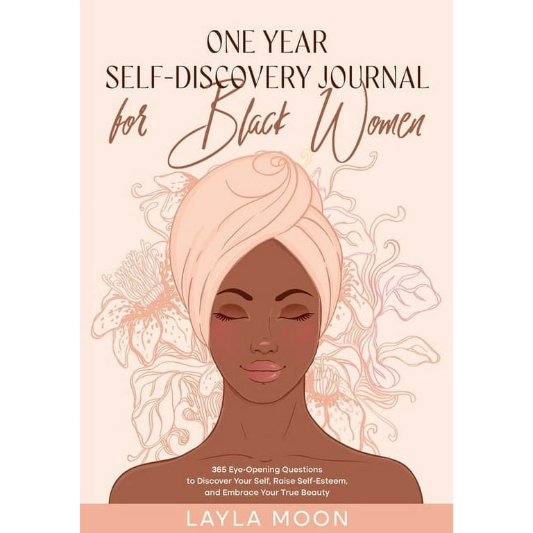 One Year Self-Discovery Journal for Black Women: 365 Eye-Opening 