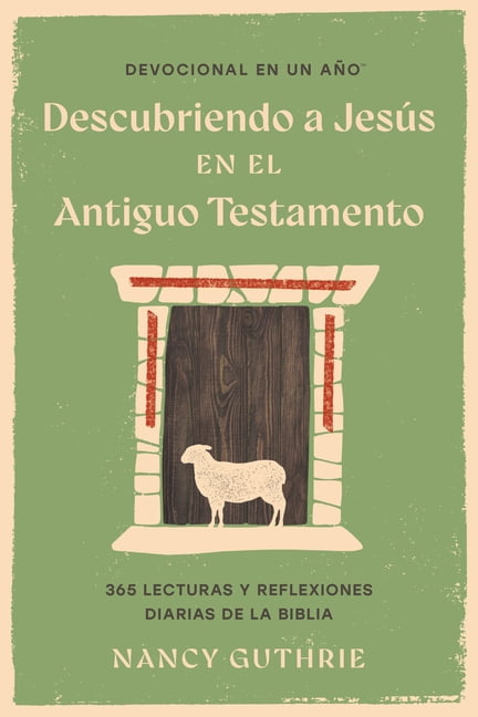One Year Signature Line: Spanish Devocional En Un AÃ±o: Descubriendo a JesÃºs En El Antiguo Testamento, (Paperback)