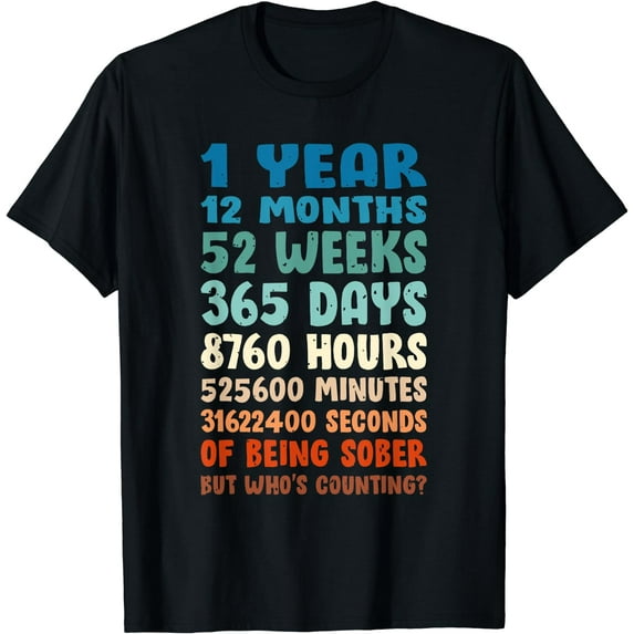 One Year Sober Birthday AA NA Sobriety T-Shirt