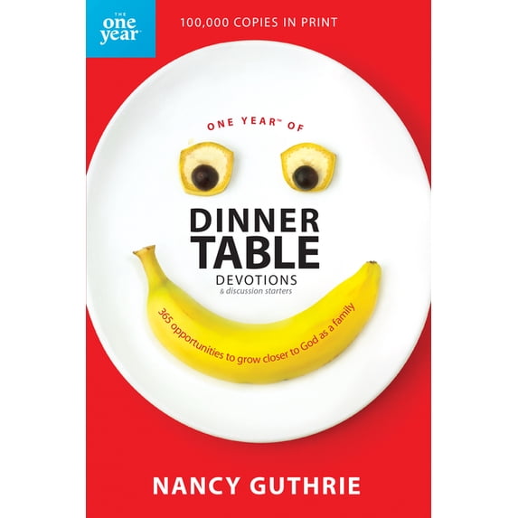 One Year of Dinner Table Devotions and Discussion Starters : 365 Opportunities to Grow Closer to God as a Family (Paperback)