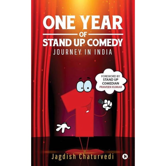 One Year of Stand up Comedy: Journey in India (Paperback)