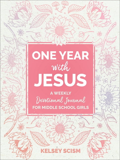 One Year with Jesus: A Weekly Devotional Journal for Middle School Girls, (Paperback)