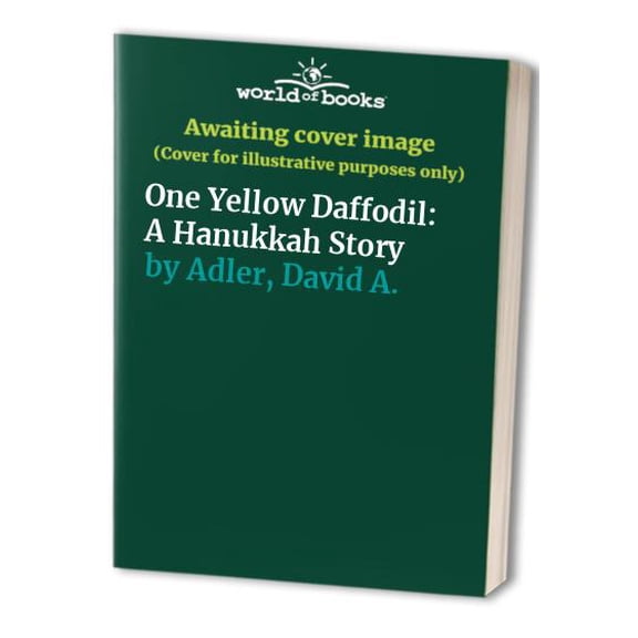 Pre-Owned One Yellow Daffodil: A Hanukkah Story (Unknown) 0152005374 9780152005375
