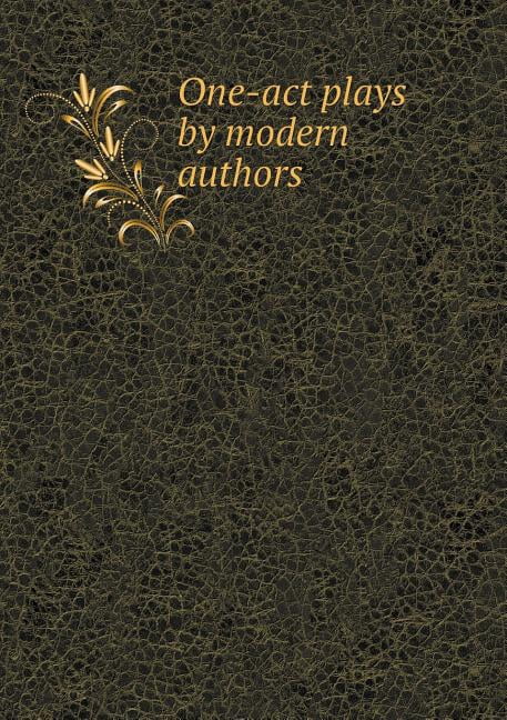 One-act plays by modern authors (Paperback)
