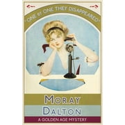One by One They Disappeared A Golden Age Mystery, Paperback
