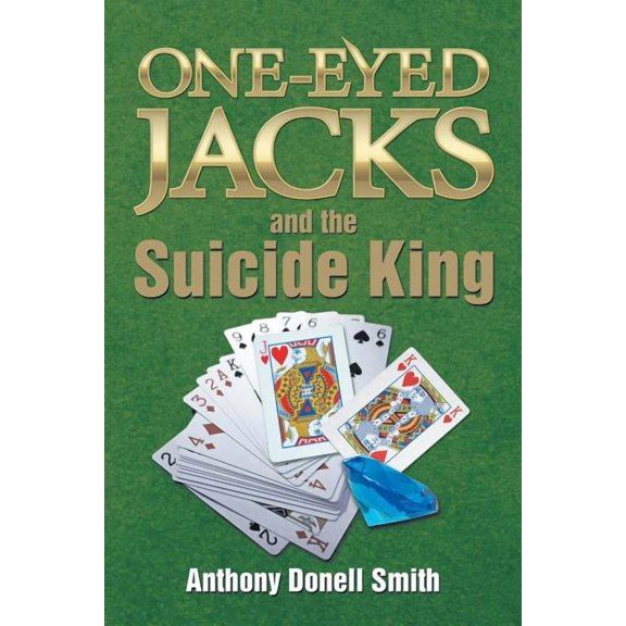 One-Eyed Jacks and the Suicide King, (Paperback)