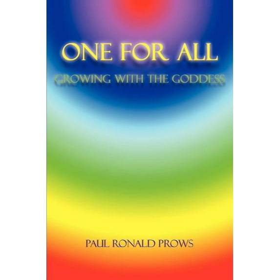 One for All: Growing with the Goddess, (Paperback)
