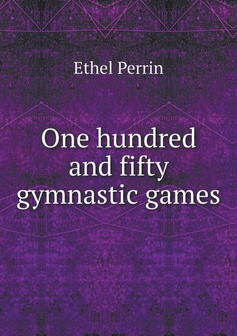 One hundred and fifty gymnastic games (Paperback)