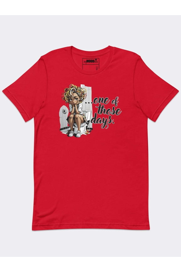MyMoodTee Women’s One of Those Days Cotton Graphic Tee – Funny Relatable Mood Shirt