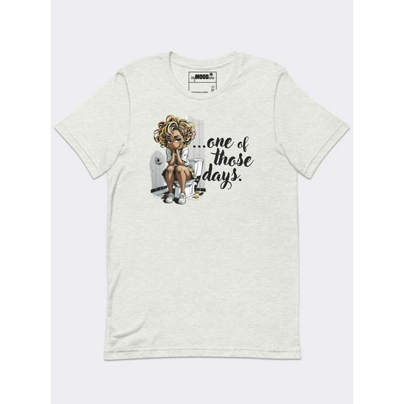 MyMoodTee Women’s One of Those Days Cotton Graphic Tee – Funny Relatable Mood Shirt