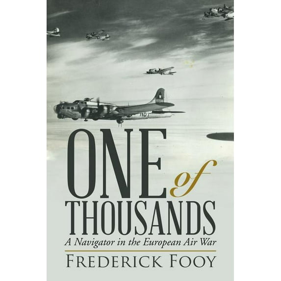 One of Thousands: A Navigator in the European Air War (Paperback)