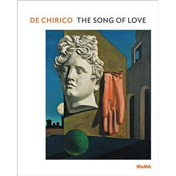 One on One: de Chirico: The Song of Love: MoMA One on One Series (Paperback)