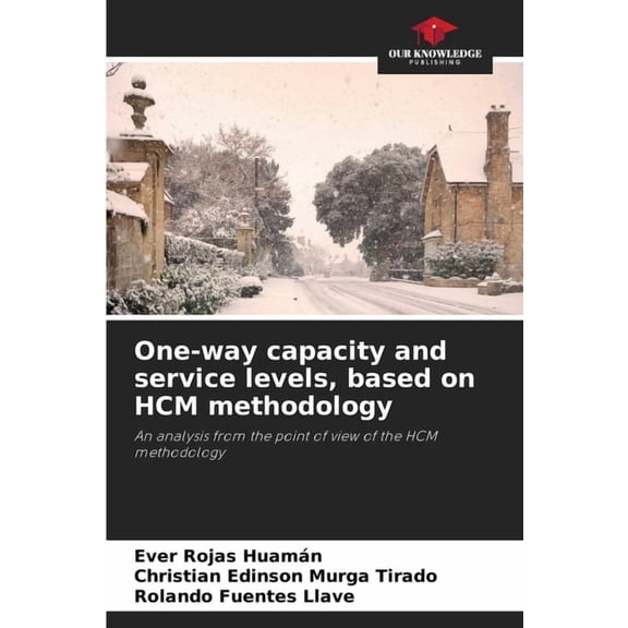 One-way capacity and service levels, based on HCM methodology, (Paperback)