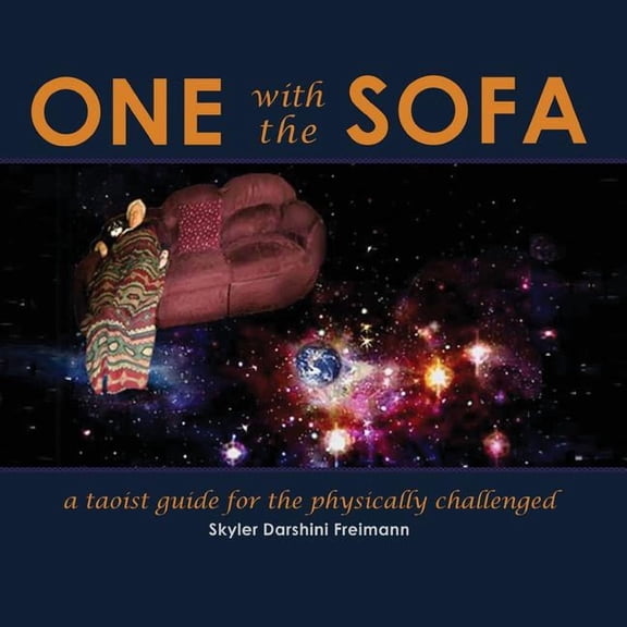 One with the Sofa: A Spiritual Guide for the Physically Challenged, (Paperback)