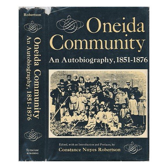 Pre-Owned Oneida Community;: An autobiography, 1851-1876, 9780815600695, 0815600690, Hardcover, First Edition edition