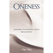 Oneness Awakening of the Universal Truth Through Poetry, Paperback